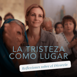 La tristeza como lugar Come reza ama