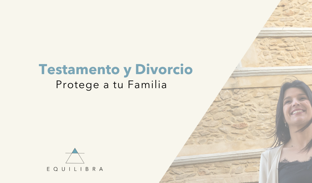 Testamento y divorcio