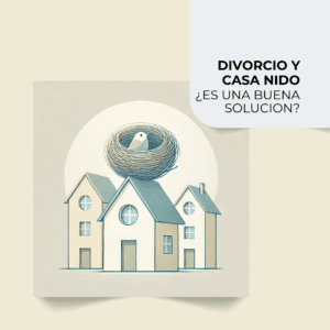 Divorcio y casa Nido